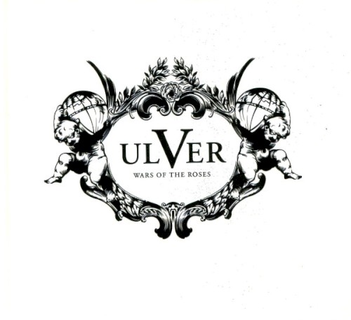 Ulver - Wars Of The Roses